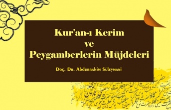 Kur’an-ı Kerim ve Peygamberlerin Müjdeleri