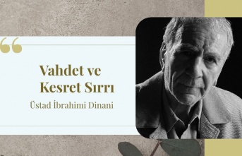 Vahdet ve Kesret Sırrı | Üstad İbrahimi Dinani