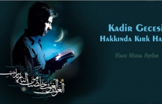 Kadir Gecesi Hakkında Kırk Hadis