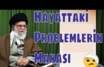 Hayattaki Problemlerin Anlamı | İmam Hamanei